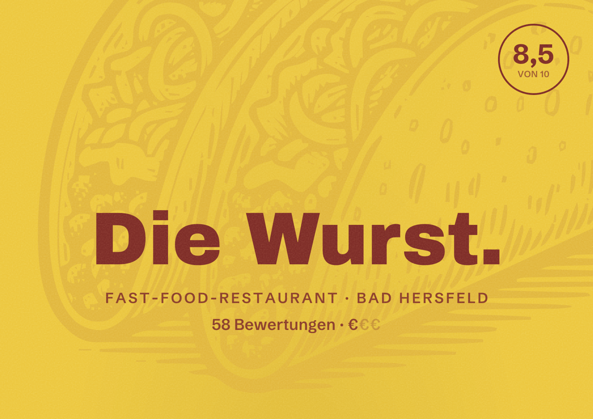 Illustriertes Poster von Die Wurst., Fast-Food-Restaurant in Bad Hersfeld: Bewertung 8,5 von 10 aus 58 Bewertungen, Preisniveau €