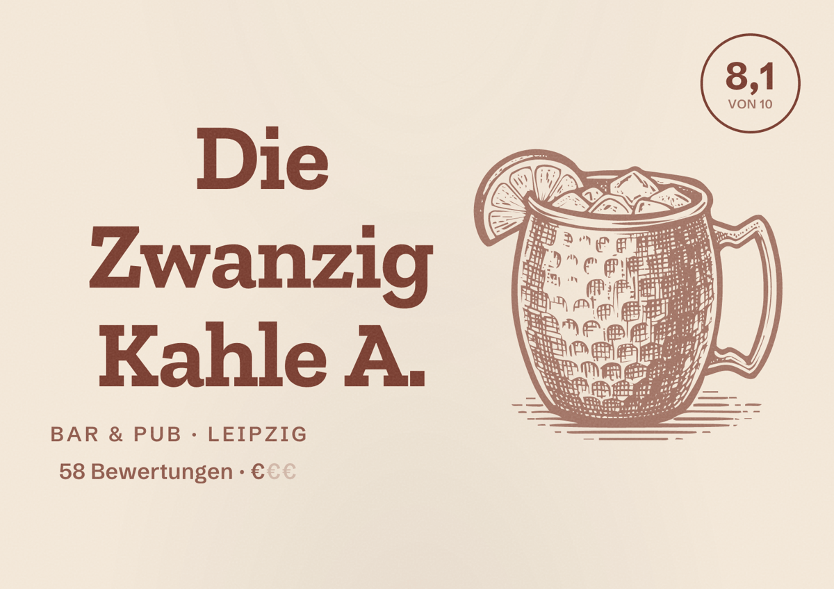 Illustriertes Poster von Die Zwanzig Kahle A., Bar & Pub in Leipzig: Bewertung 8,1 von 10 aus 58 Bewertungen, Preisniveau €