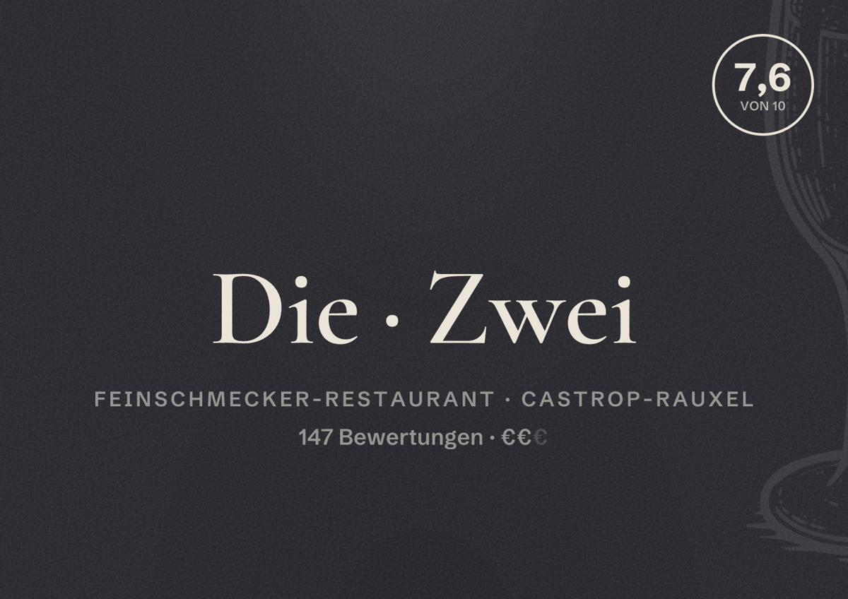 Illustriertes Poster von Die Zwei, Feinschmecker-Restaurant in Castrop-Rauxel: Bewertung 7,6 von 10 aus 147 Bewertungen, Preisniveau €€