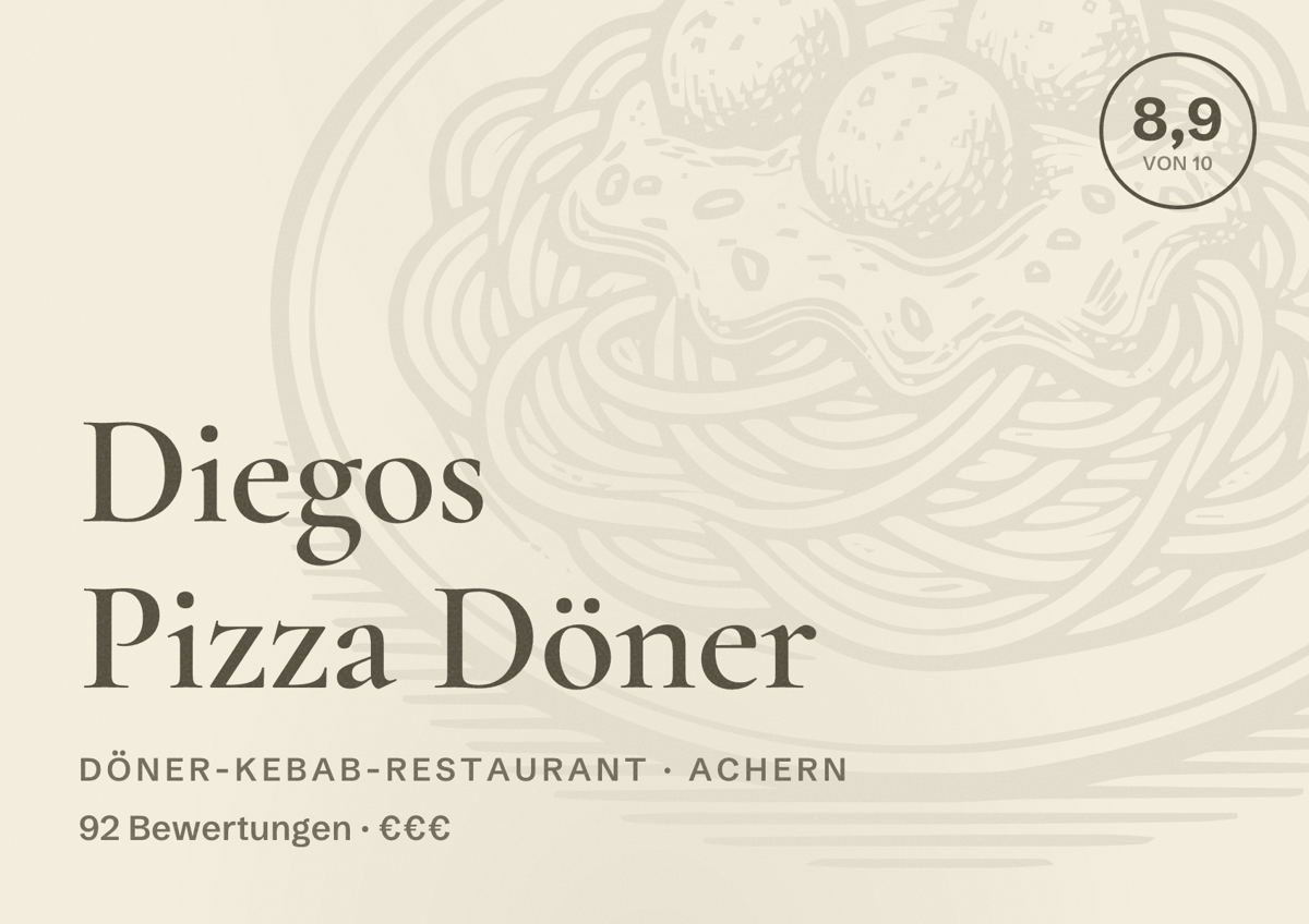 Illustriertes Poster von Diegos Pizza Döner, Döner-Kebab-Restaurant in Achern: Bewertung 8,9 von 10 aus 92 Bewertungen, Preisniveau €€€