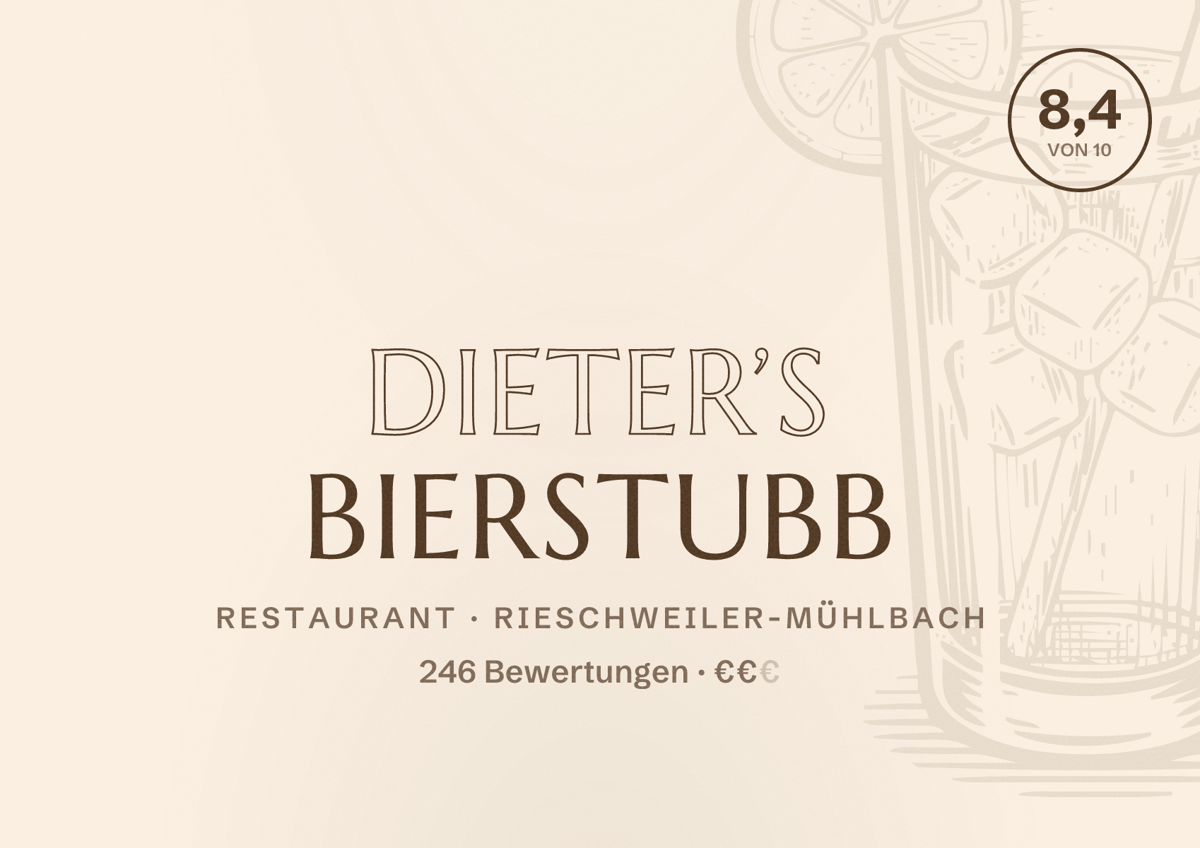 Illustriertes Poster von Dieter’s Bierstubb, Restaurant in Rieschweiler-Mühlbach: Bewertung 8,4 von 10 aus 246 Bewertungen, Preisniveau €€