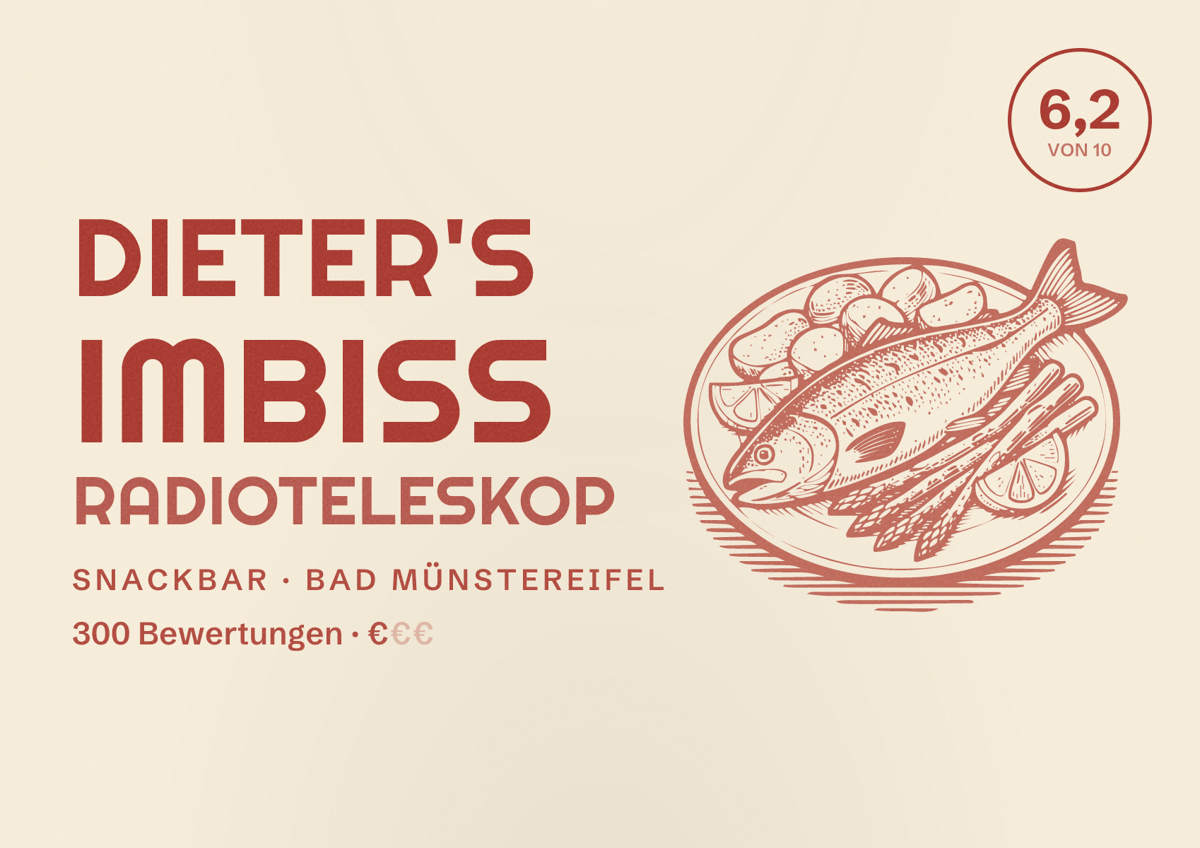 Illustriertes Poster von Dieter's Imbiss Radioteleskop, Snackbar in Bad Münstereifel: Bewertung 6,2 von 10 aus 300 Bewertungen, Preisniveau €