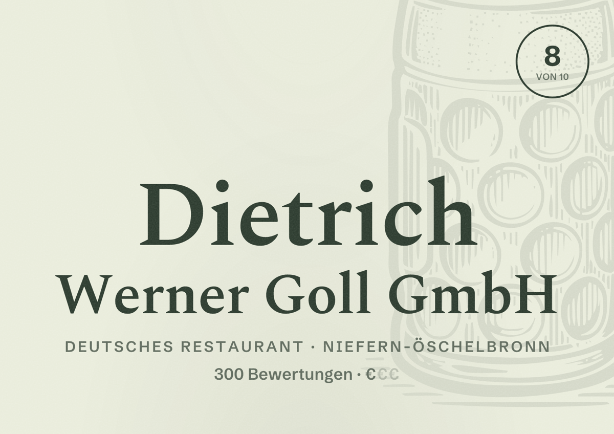 Illustriertes Poster von Dietrich Werner Goll GmbH, Deutsches Restaurant in Niefern-Öschelbronn: Bewertung 8 von 10 aus 300 Bewertungen, Preisniveau €