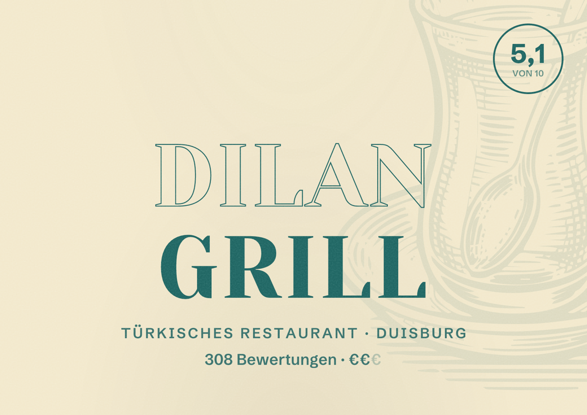 Illustriertes Poster von Dilan Grill, Türkisches Restaurant in Duisburg: Bewertung 5,1 von 10 aus 308 Bewertungen, Preisniveau €€