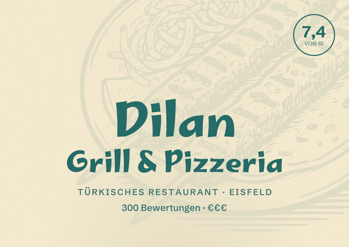 Illustriertes Poster von Dilan Grill & Pizzeria, Türkisches Restaurant in Eisfeld: Bewertung 7,4 von 10 aus 300 Bewertungen, Preisniveau €€€