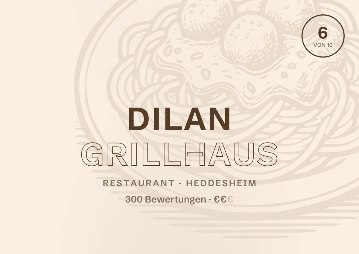 Illustriertes Poster von Dilan Grillhaus, Restaurant in Heddesheim: Bewertung 6 von 10 aus 300 Bewertungen, Preisniveau €€