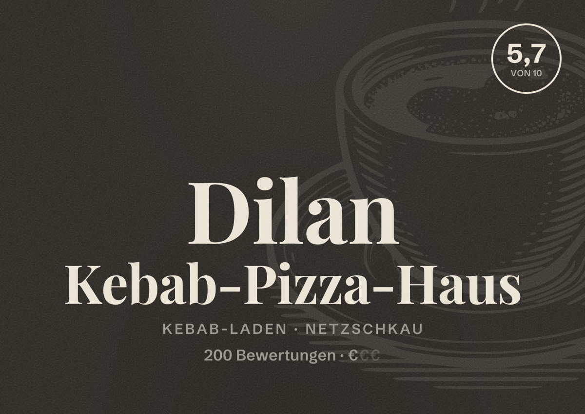 Illustriertes Poster von Dilan Kebab-Pizza-Haus, Kebab-Laden in Netzschkau: Bewertung 5,7 von 10 aus 200 Bewertungen, Preisniveau €