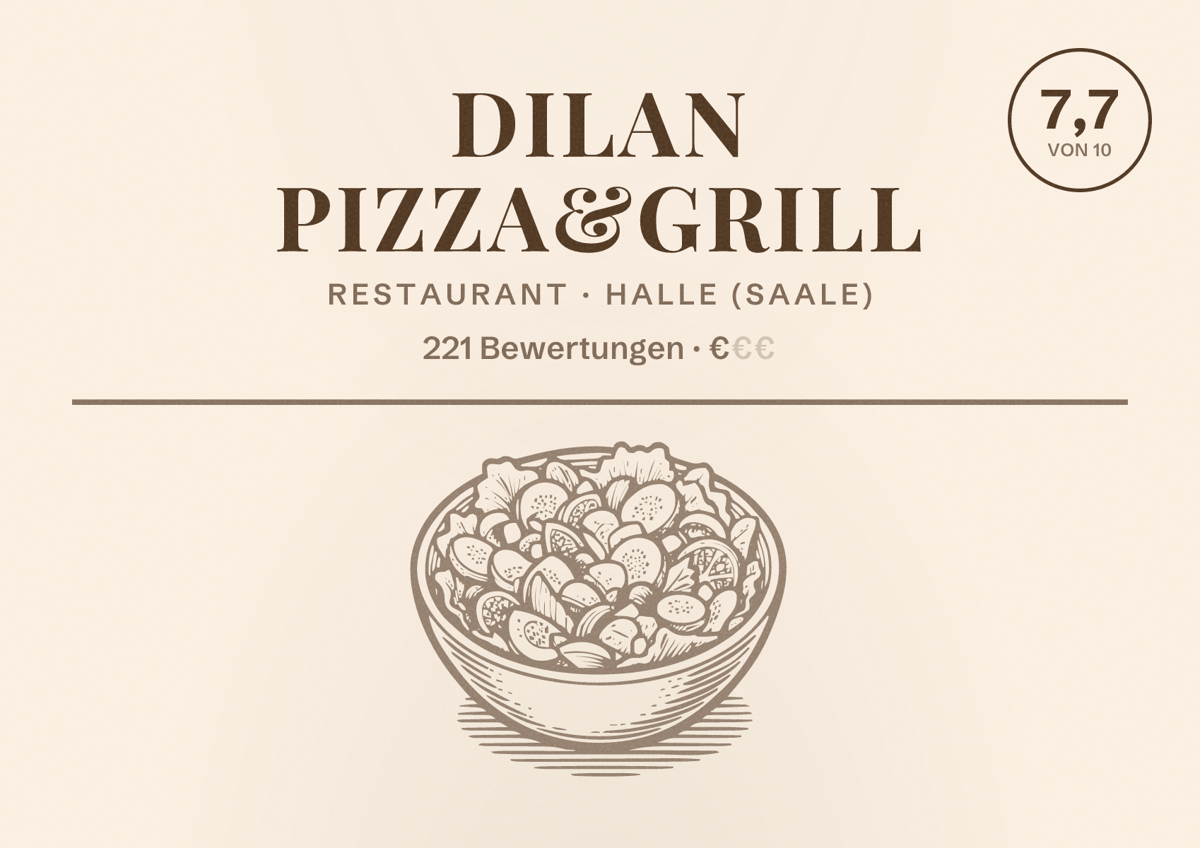 Illustriertes Poster von Dilan Pizza&Grill, Restaurant in Halle (Saale): Bewertung 7,7 von 10 aus 221 Bewertungen, Preisniveau €