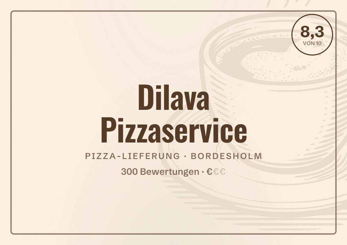 Illustriertes Poster von Dilava Pizzaservice, Pizza-Lieferung in Bordesholm: Bewertung 8,3 von 10 aus 300 Bewertungen, Preisniveau €