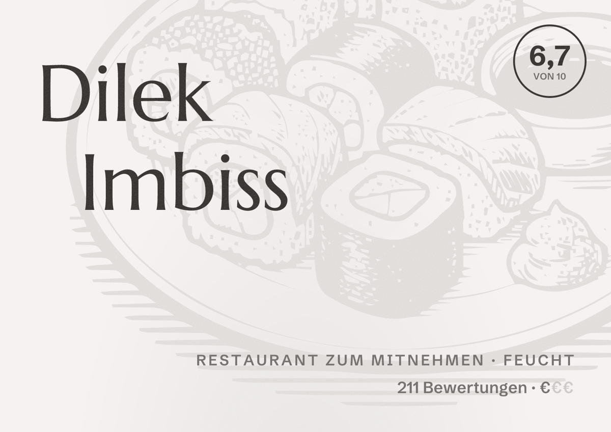 Illustriertes Poster von Dilek Imbiss, Restaurant zum Mitnehmen in Feucht: Bewertung 6,7 von 10 aus 211 Bewertungen, Preisniveau €