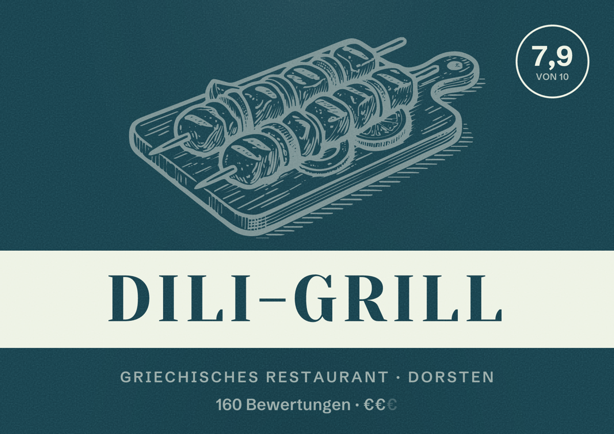Illustriertes Poster von Dili-Grill, Griechisches Restaurant in Dorsten: Bewertung 7,9 von 10 aus 160 Bewertungen, Preisniveau €€
