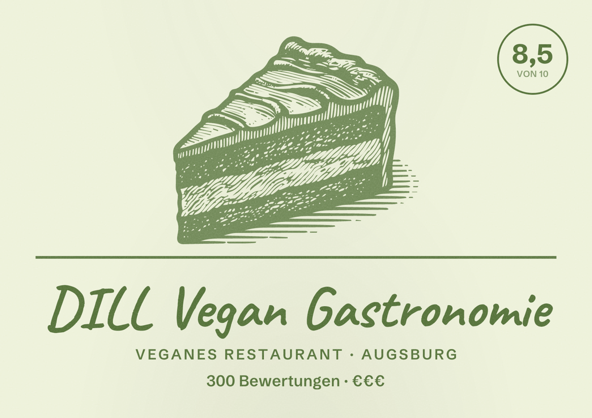 Illustriertes Poster von DILL Vegan Gastronomie, Veganes Restaurant in Augsburg: Bewertung 8,5 von 10 aus 300 Bewertungen, Preisniveau €€€