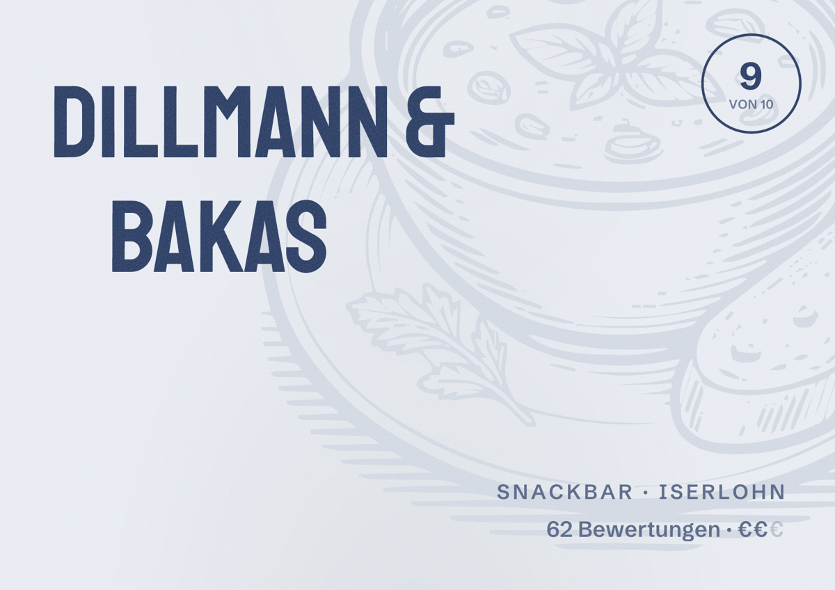 Illustriertes Poster von Dillmann & Bakas, Snackbar in Iserlohn: Bewertung 9 von 10 aus 62 Bewertungen, Preisniveau €€