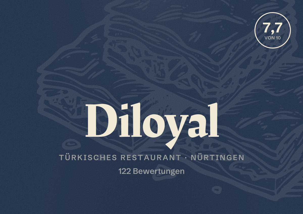 Illustriertes Poster von Diloyal, Türkisches Restaurant in Nürtingen: Bewertung 7,7 von 10 aus 122 Bewertungen