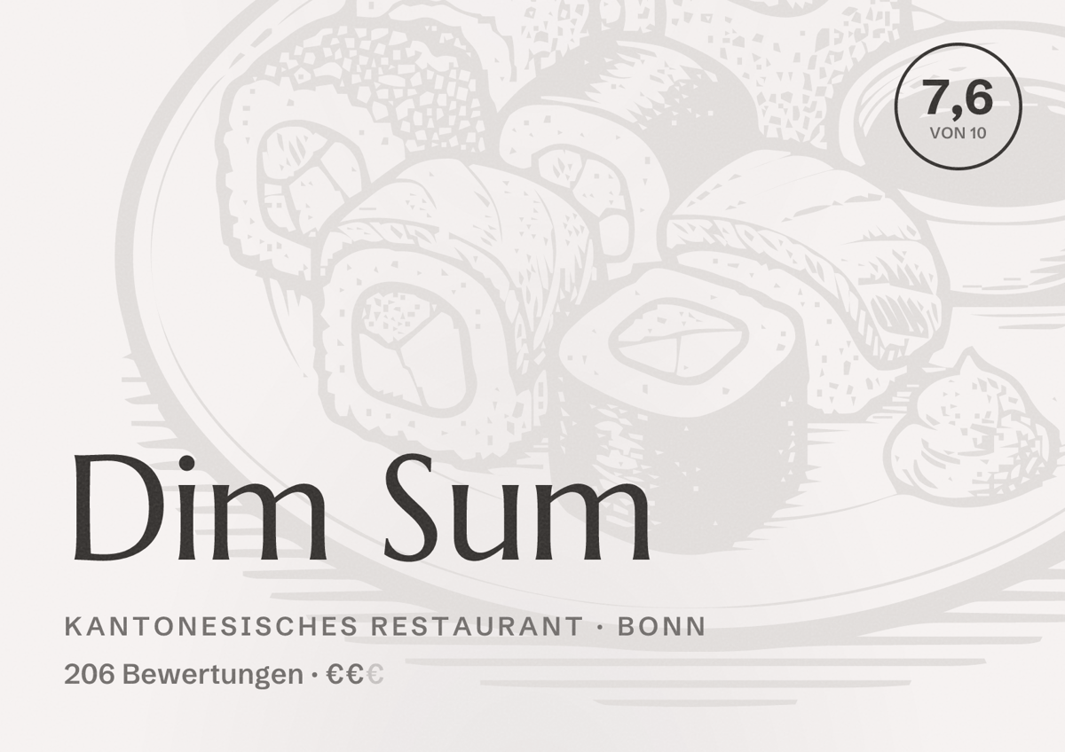 Illustriertes Poster von Dim Sum, Kantonesisches Restaurant in Bonn: Bewertung 7,6 von 10 aus 206 Bewertungen, Preisniveau €€