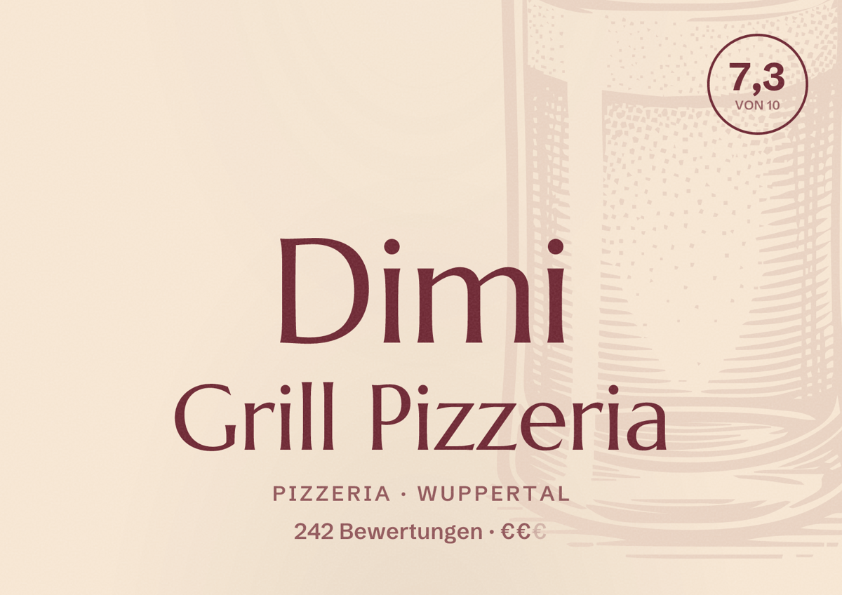 Illustriertes Poster von Dimi Grill Pizzeria, Pizzeria in Wuppertal: Bewertung 7,3 von 10 aus 242 Bewertungen, Preisniveau €€