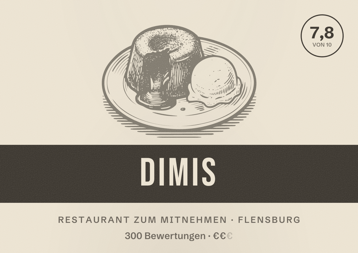 Illustriertes Poster von Dimis, Restaurant zum Mitnehmen in Flensburg: Bewertung 7,8 von 10 aus 300 Bewertungen, Preisniveau €€