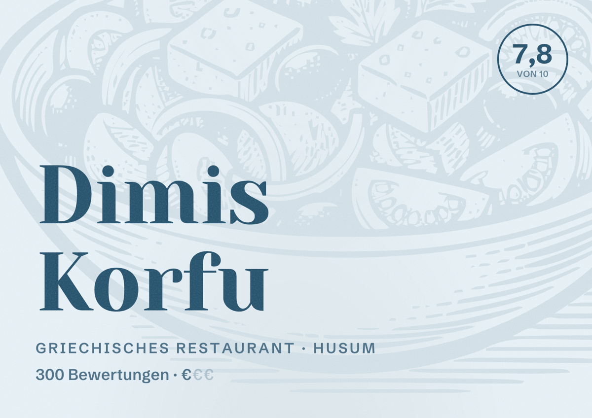 Illustriertes Poster von Dimis Korfu, Griechisches Restaurant in Husum: Bewertung 7,8 von 10 aus 300 Bewertungen, Preisniveau €