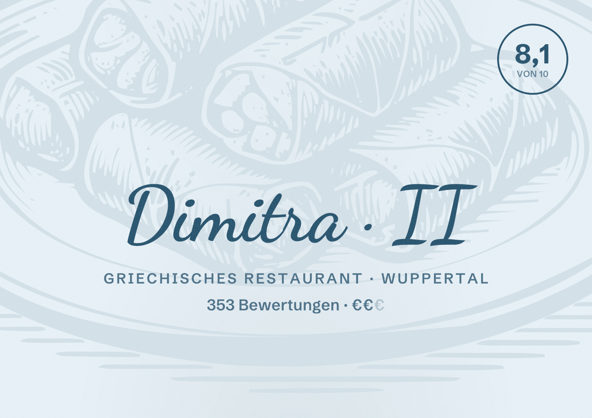 Illustriertes Poster von Dimitra II, Griechisches Restaurant in Wuppertal: Bewertung 8,1 von 10 aus 353 Bewertungen, Preisniveau €€