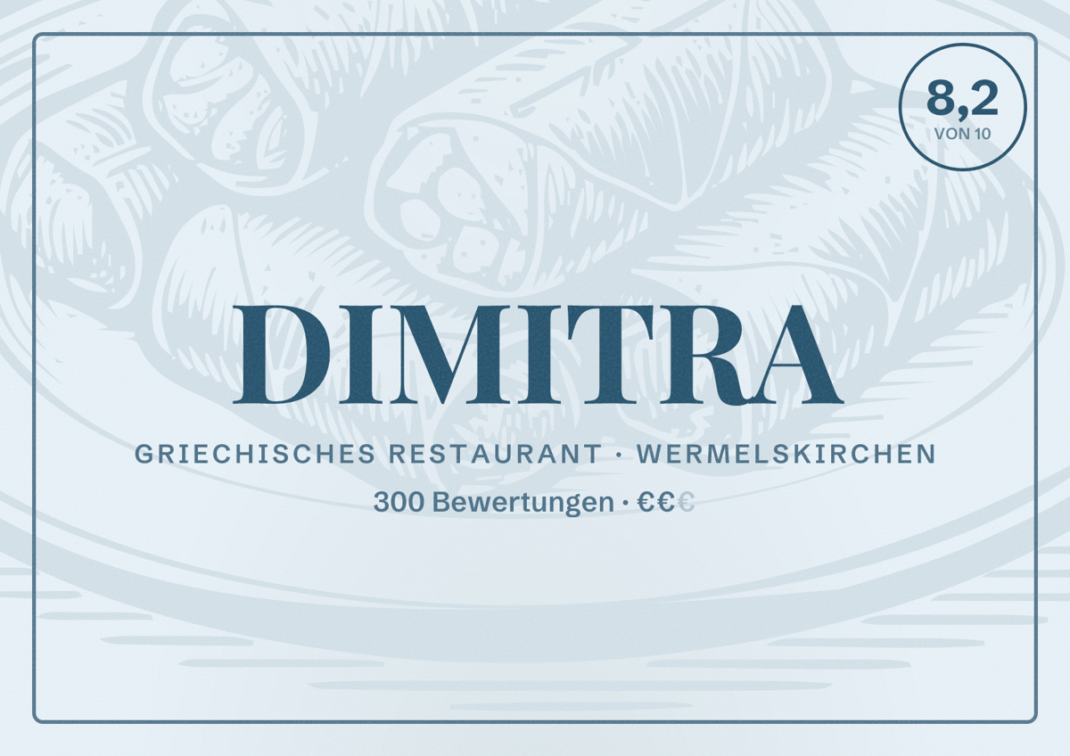 Illustriertes Poster von DIMITRA, Griechisches Restaurant in Wermelskirchen: Bewertung 8,2 von 10 aus 300 Bewertungen, Preisniveau €€