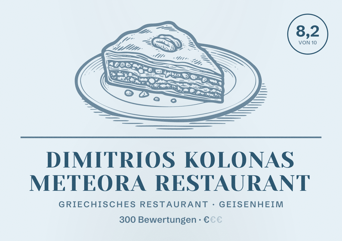 Illustriertes Poster von Dimitrios Kolonas Meteora Restaurant, Griechisches Restaurant in Geisenheim: Bewertung 8,2 von 10 aus 300 Bewertungen, Preisniveau €