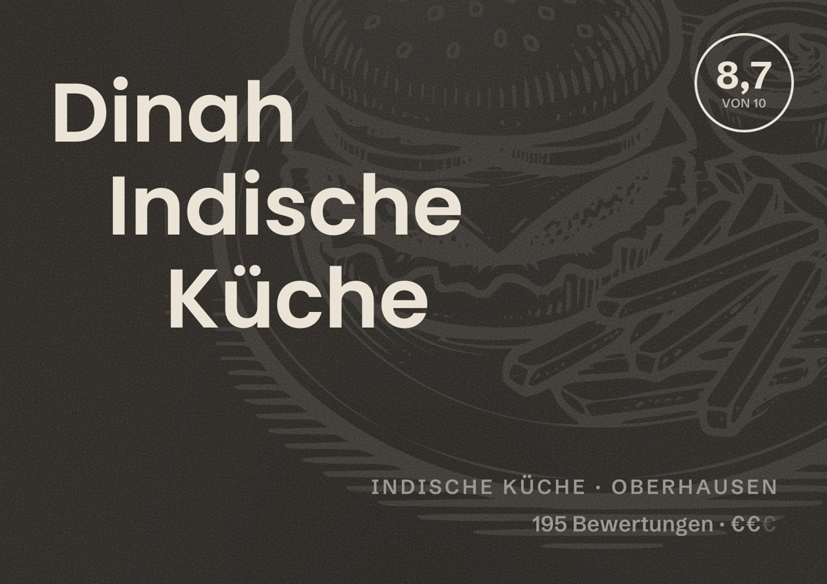 Illustriertes Poster von Dinah Indische Küche, Indische Küche in Oberhausen: Bewertung 8,7 von 10 aus 195 Bewertungen, Preisniveau €€