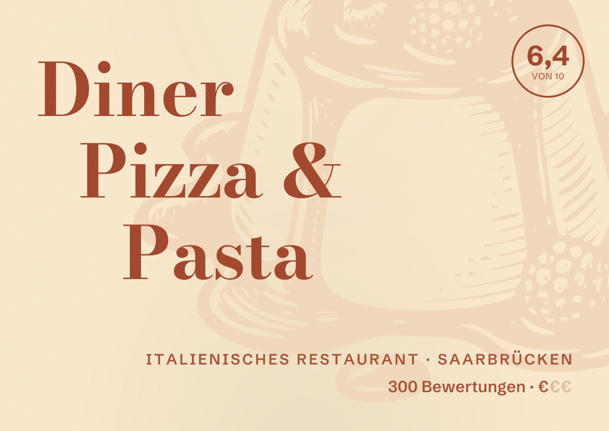 Illustriertes Poster von Diner Pizza & Pasta, Italienisches Restaurant in Saarbrücken: Bewertung 6,4 von 10 aus 300 Bewertungen, Preisniveau €