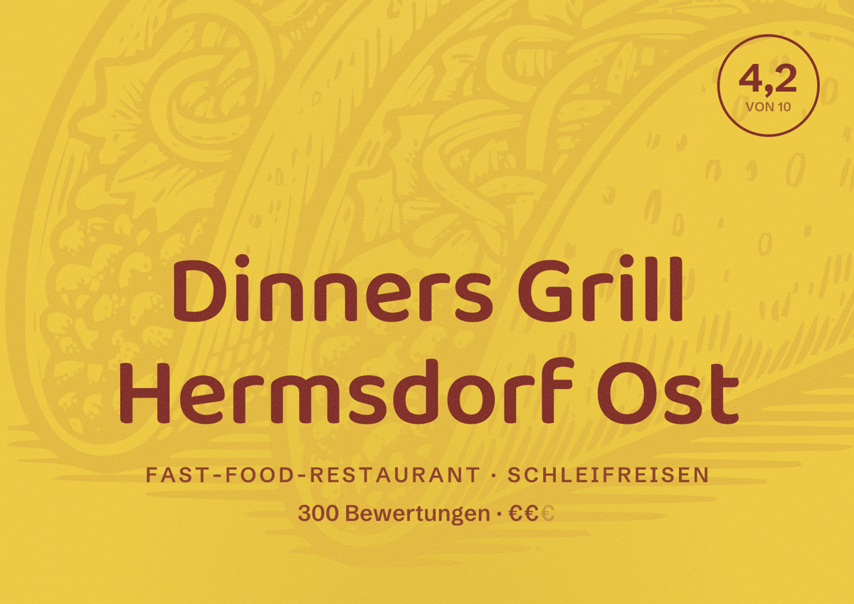 Illustriertes Poster von Dinners Grill Hermsdorf Ost, Fast-Food-Restaurant in Schleifreisen: Bewertung 4,2 von 10 aus 300 Bewertungen, Preisniveau €€