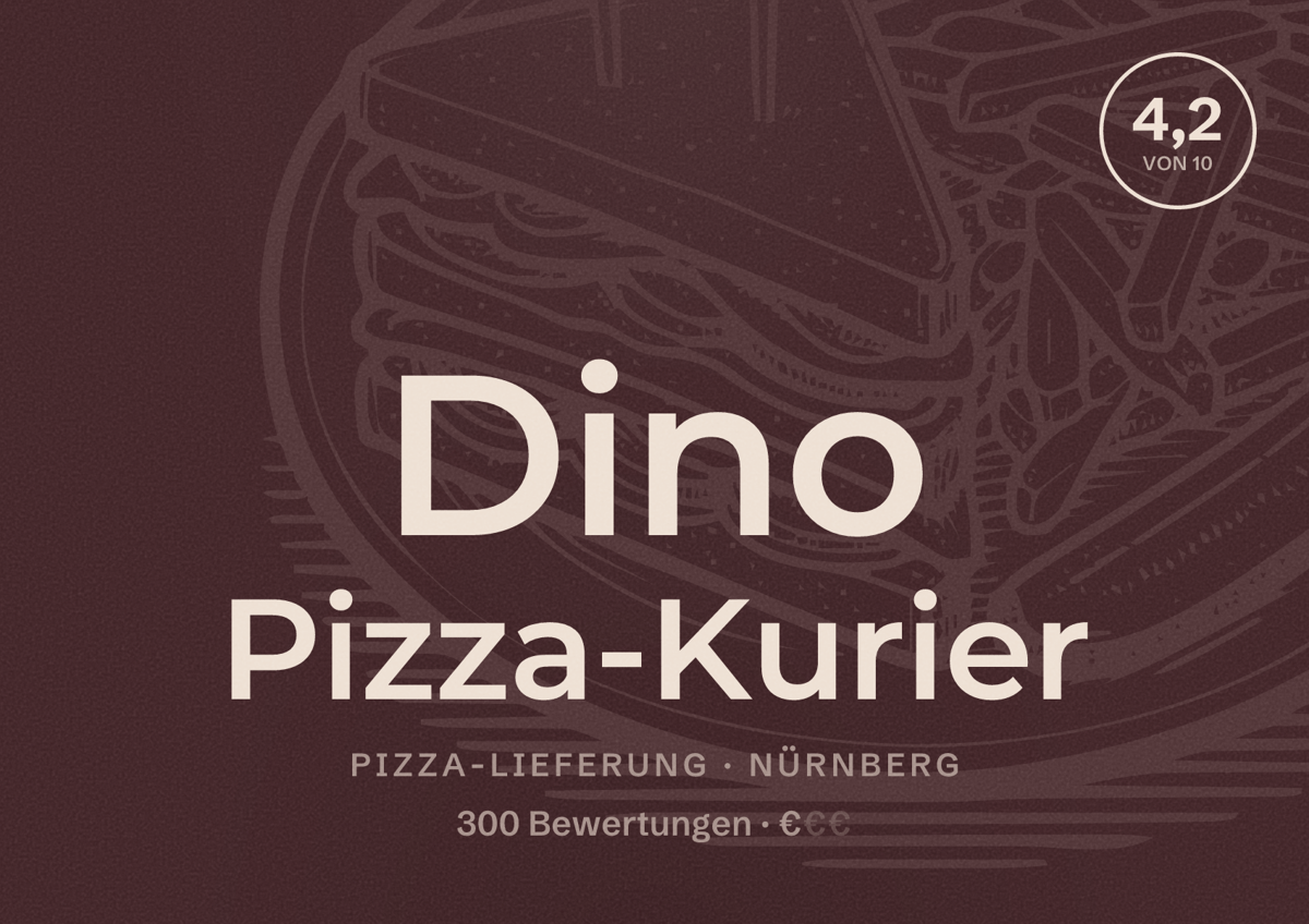Illustriertes Poster von Dino Pizza-Kurier, Pizza-Lieferung in Nürnberg: Bewertung 4,2 von 10 aus 300 Bewertungen, Preisniveau €
