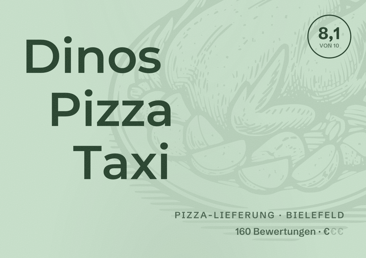 Illustriertes Poster von Dinos Pizza Taxi, Pizza-Lieferung in Bielefeld: Bewertung 8,1 von 10 aus 160 Bewertungen, Preisniveau €