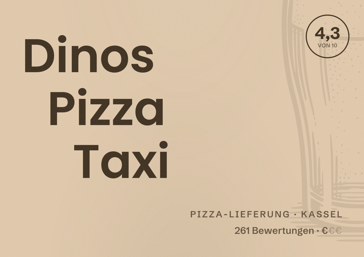 Illustriertes Poster von Dinos Pizza Taxi, Pizza-Lieferung in Kassel: Bewertung 4,3 von 10 aus 261 Bewertungen, Preisniveau €