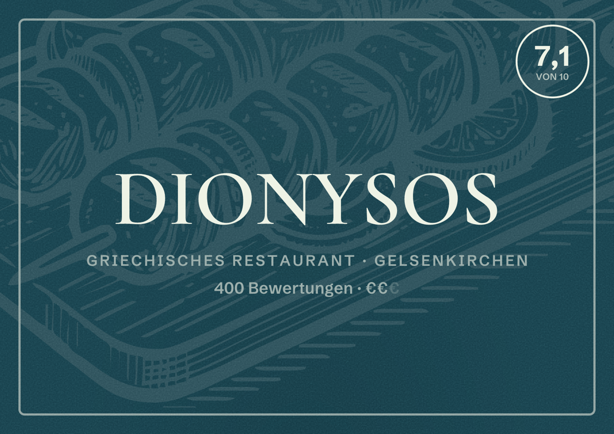 Illustriertes Poster von DIONYSOS, Griechisches Restaurant in Gelsenkirchen: Bewertung 7,1 von 10 aus 400 Bewertungen, Preisniveau €€