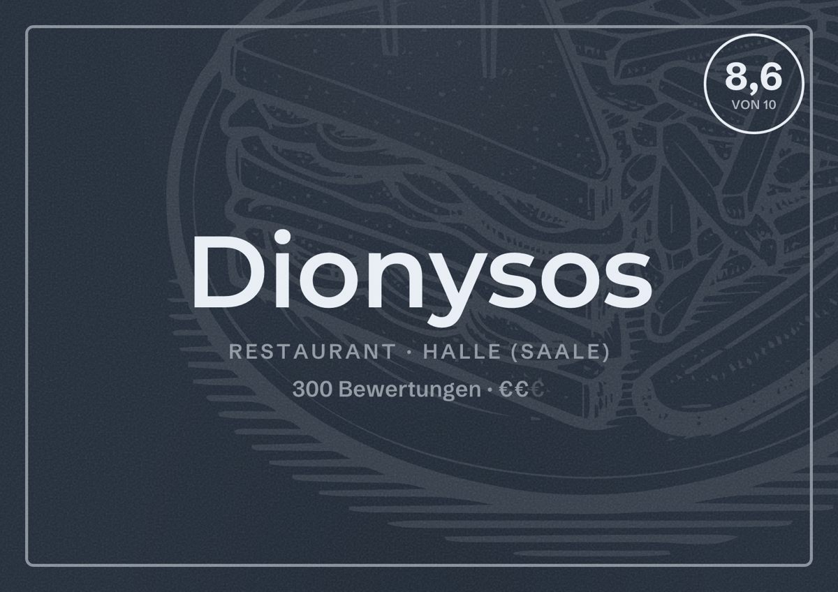 Illustriertes Poster von Dionysos, Restaurant in Halle (Saale): Bewertung 8,6 von 10 aus 300 Bewertungen, Preisniveau €€