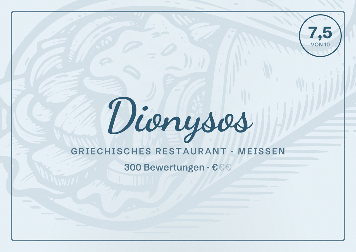 Illustriertes Poster von Dionysos, Griechisches Restaurant in Meißen: Bewertung 7,5 von 10 aus 300 Bewertungen, Preisniveau €