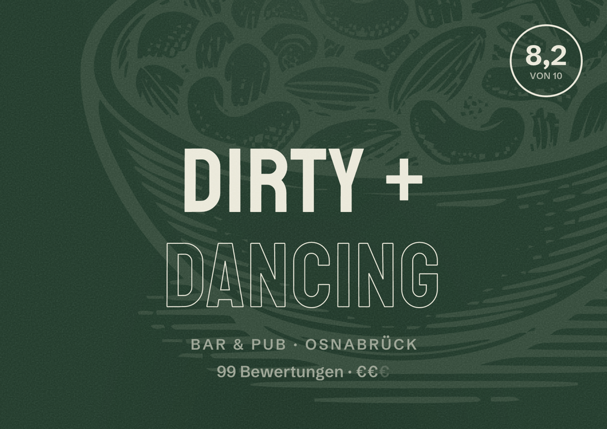 Illustriertes Poster von Dirty + Dancing, Bar & Pub in Osnabrück: Bewertung 8,2 von 10 aus 99 Bewertungen, Preisniveau €€