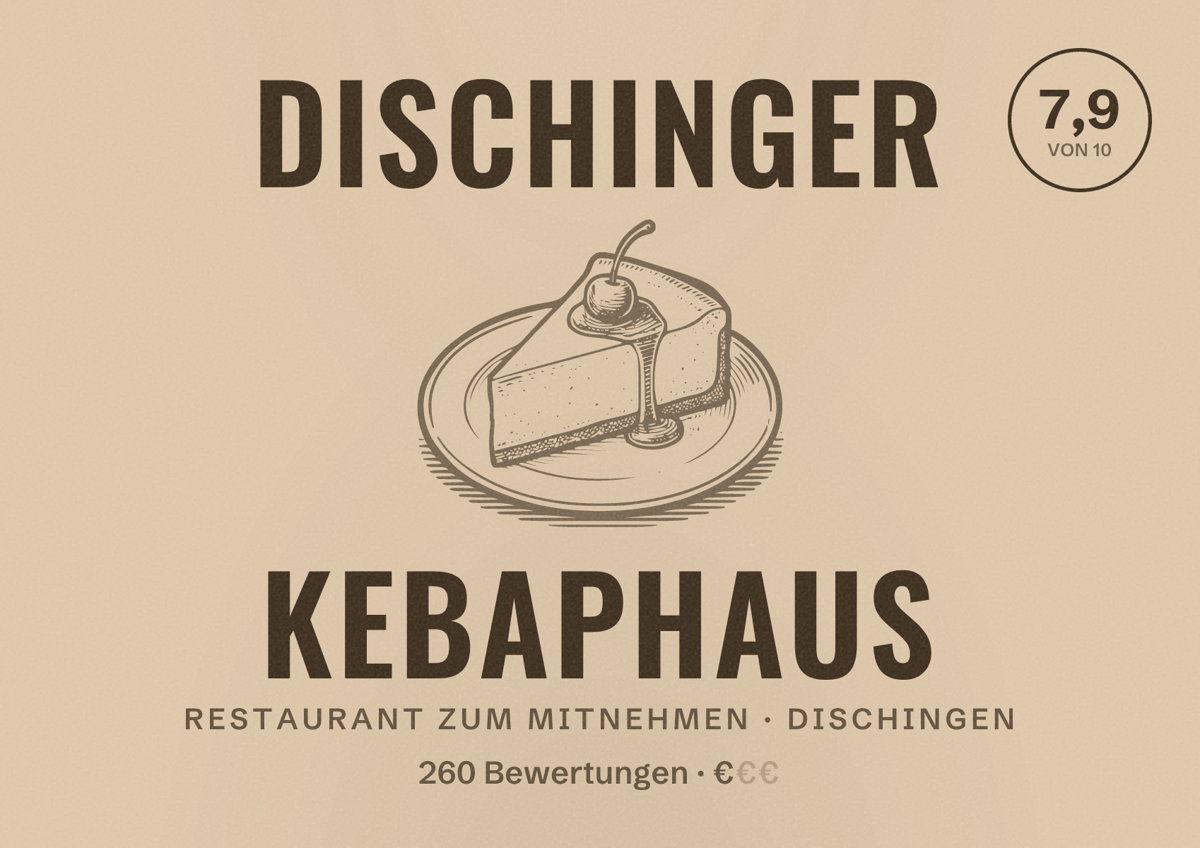 Illustriertes Poster von Dischinger Kebaphaus, Restaurant zum Mitnehmen in Dischingen: Bewertung 7,9 von 10 aus 260 Bewertungen, Preisniveau €