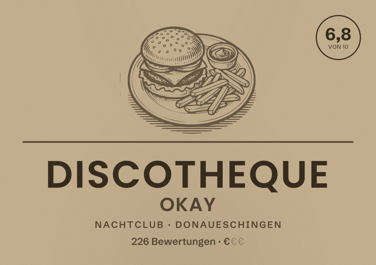 Illustriertes Poster von Discotheque Okay, Nachtclub in Donaueschingen: Bewertung 6,8 von 10 aus 226 Bewertungen, Preisniveau €