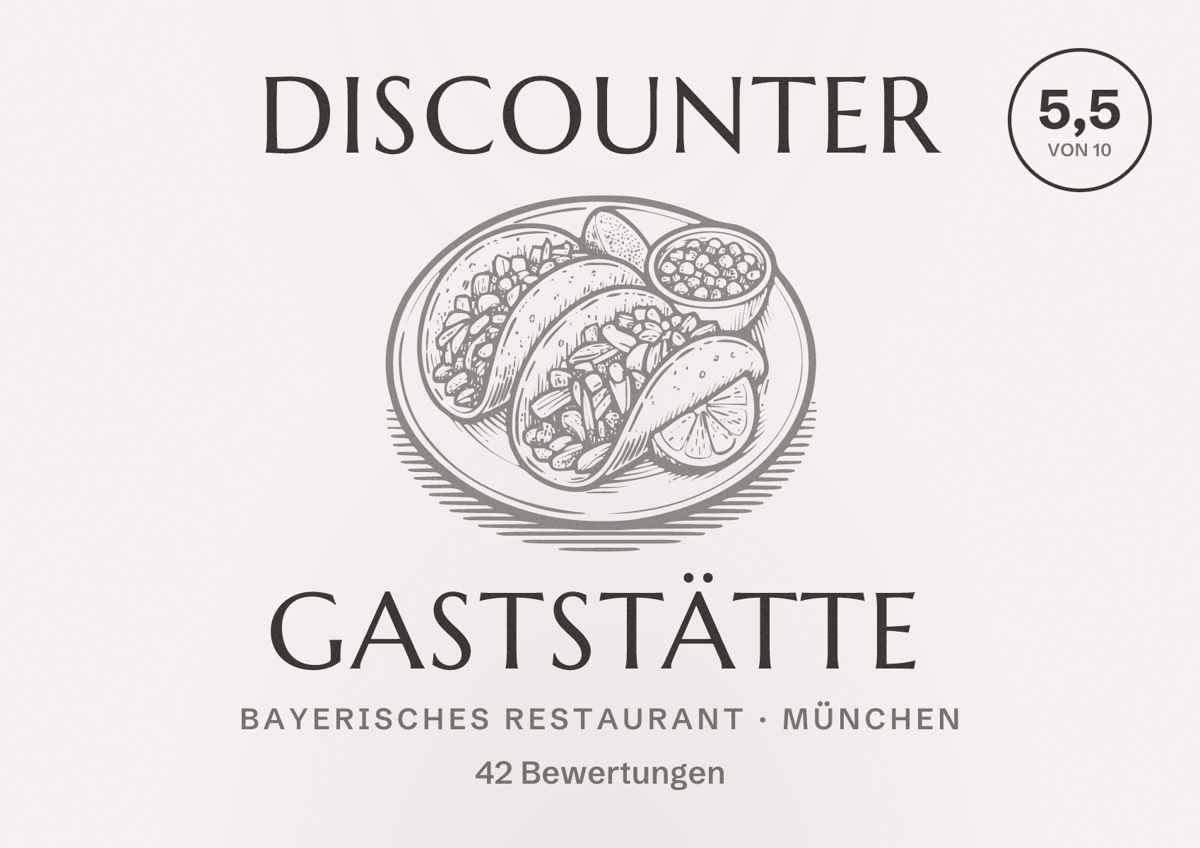 Illustriertes Poster von Discounter Gaststätte, Bayerisches Restaurant in München: Bewertung 5,5 von 10 aus 42 Bewertungen