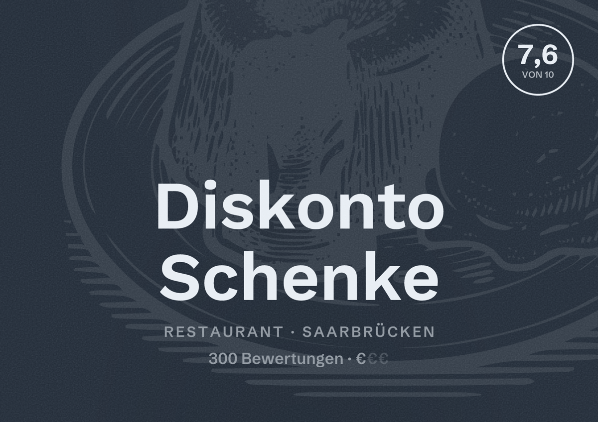 Illustriertes Poster von Diskonto Schenke, Restaurant in Saarbrücken: Bewertung 7,6 von 10 aus 300 Bewertungen, Preisniveau €