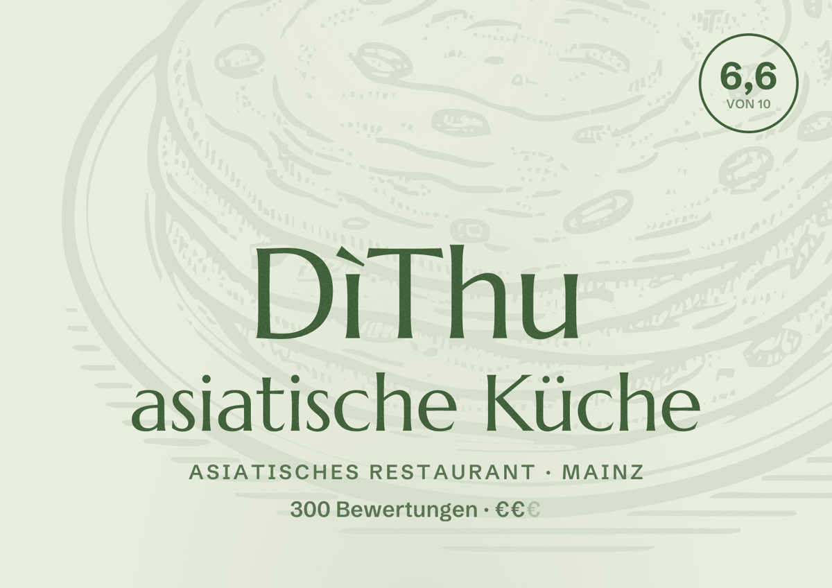Illustriertes Poster von DìThu asiatische Küche, Asiatisches Restaurant in Mainz: Bewertung 6,6 von 10 aus 300 Bewertungen, Preisniveau €€