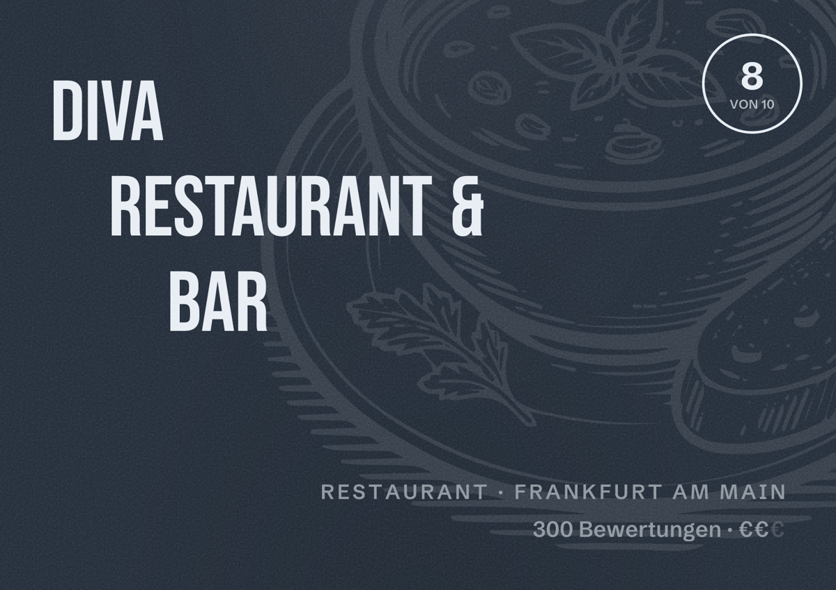 Illustriertes Poster von Diva Restaurant & Bar, Restaurant in Frankfurt am Main: Bewertung 8,0 von 10 aus 300 Bewertungen, Preisniveau €€