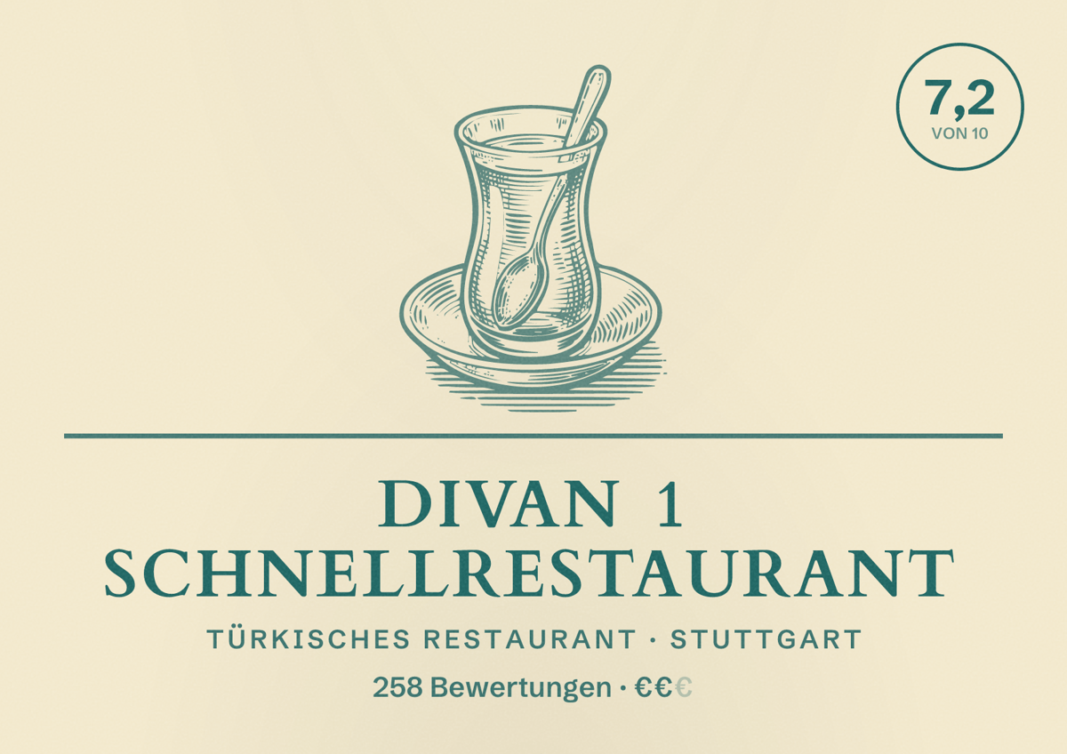 Illustriertes Poster von Divan 1 Schnellrestaurant, Türkisches Restaurant in Stuttgart: Bewertung 7,2 von 10 aus 258 Bewertungen, Preisniveau €€