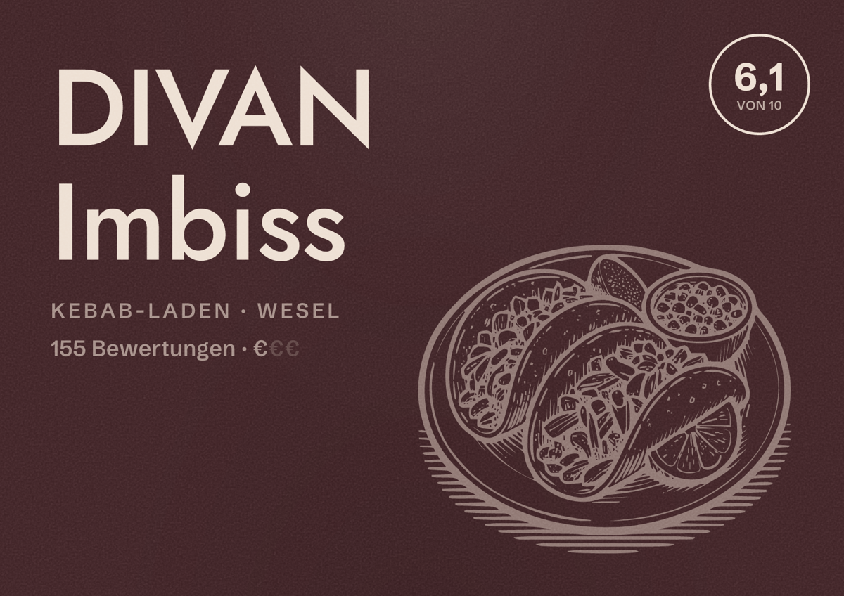 Illustriertes Poster von DIVAN Imbiss, Kebab-Laden in Wesel: Bewertung 6,1 von 10 aus 155 Bewertungen, Preisniveau €
