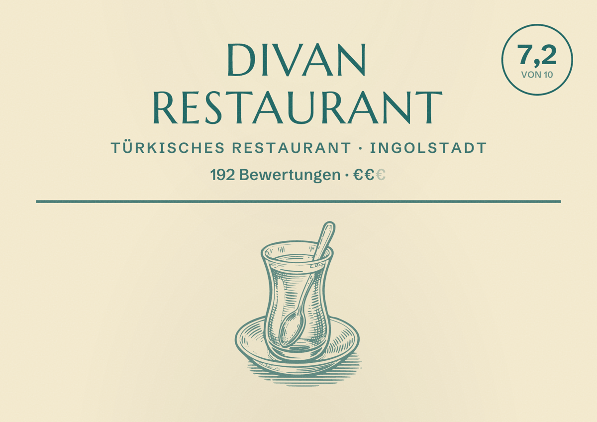 Illustriertes Poster von Divan Restaurant, Türkisches Restaurant in Ingolstadt: Bewertung 7,2 von 10 aus 192 Bewertungen, Preisniveau €€