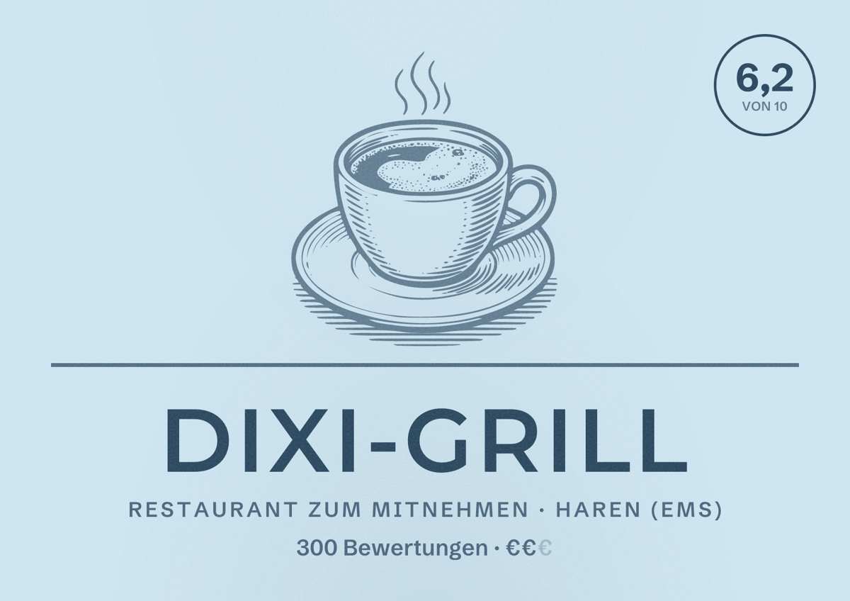 Illustriertes Poster von Dixi-Grill, Restaurant zum Mitnehmen in Haren (Ems): Bewertung 6,2 von 10 aus 300 Bewertungen, Preisniveau €€