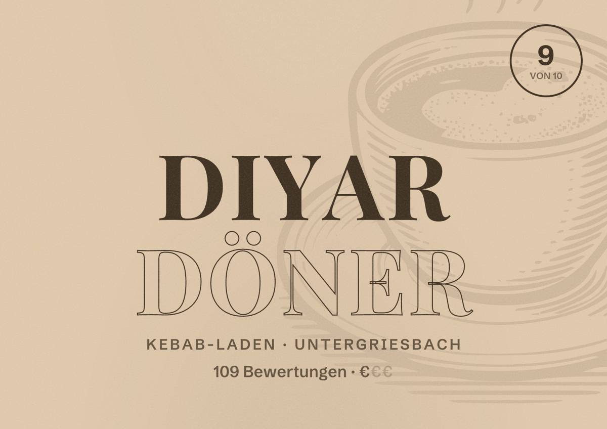 Illustriertes Poster von Diyar Döner, Kebab-Laden in Untergriesbach: Bewertung 9 von 10 aus 109 Bewertungen, Preisniveau €