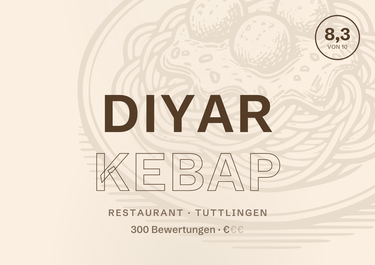 Illustriertes Poster von Diyar Kebap, Restaurant in Tuttlingen: Bewertung 8,3 von 10 aus 300 Bewertungen, Preisniveau €