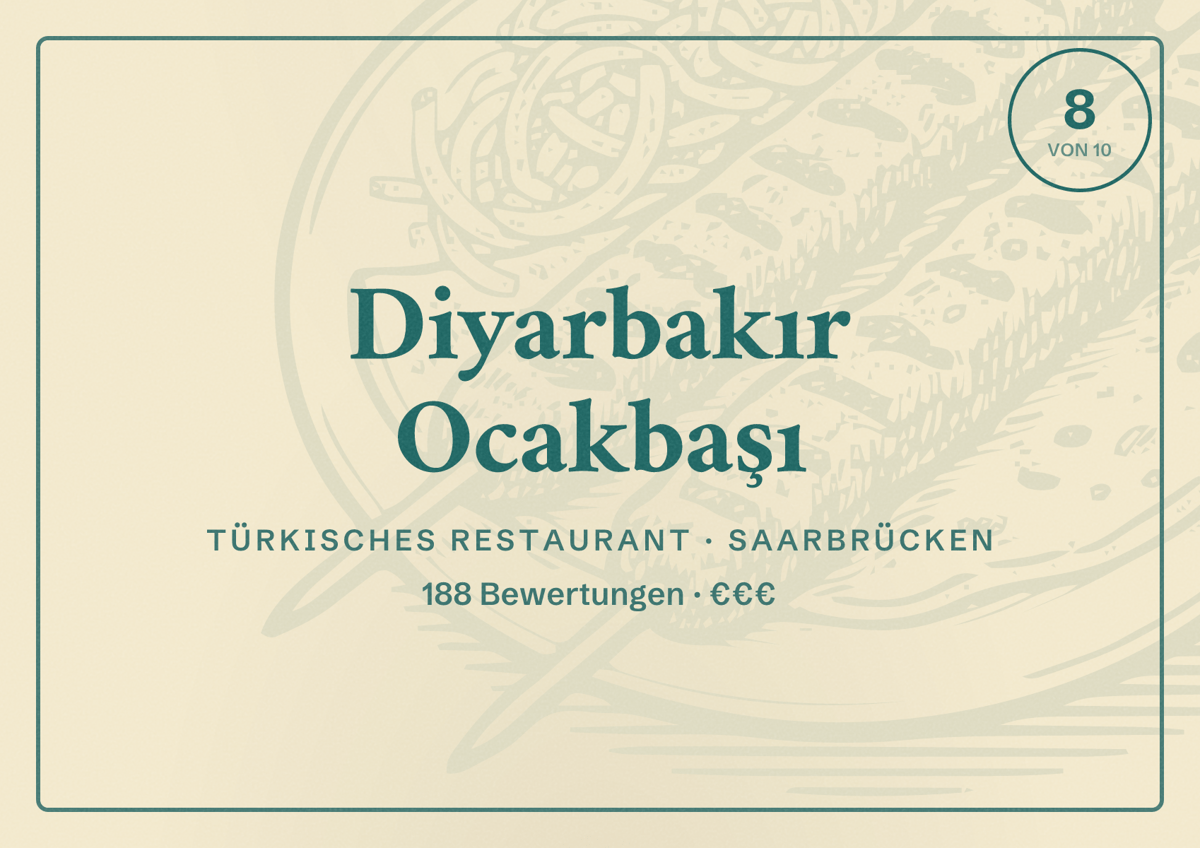 Illustriertes Poster von Diyarbakır Ocakbaşı, Türkisches Restaurant in Saarbrücken: Bewertung 8,0 von 10 aus 188 Bewertungen, Preisniveau €€€