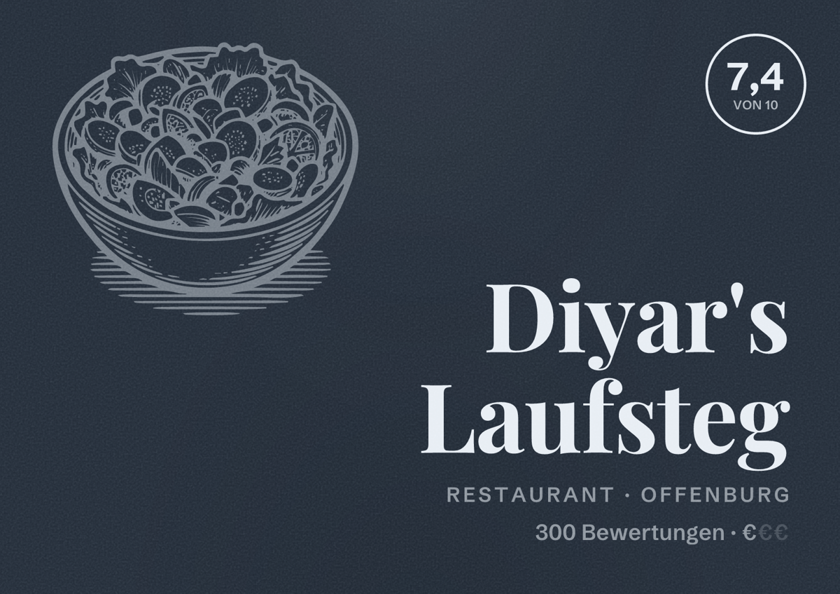 Illustriertes Poster von Diyar's Laufsteg, Restaurant in Offenburg: Bewertung 7,4 von 10 aus 300 Bewertungen, Preisniveau €