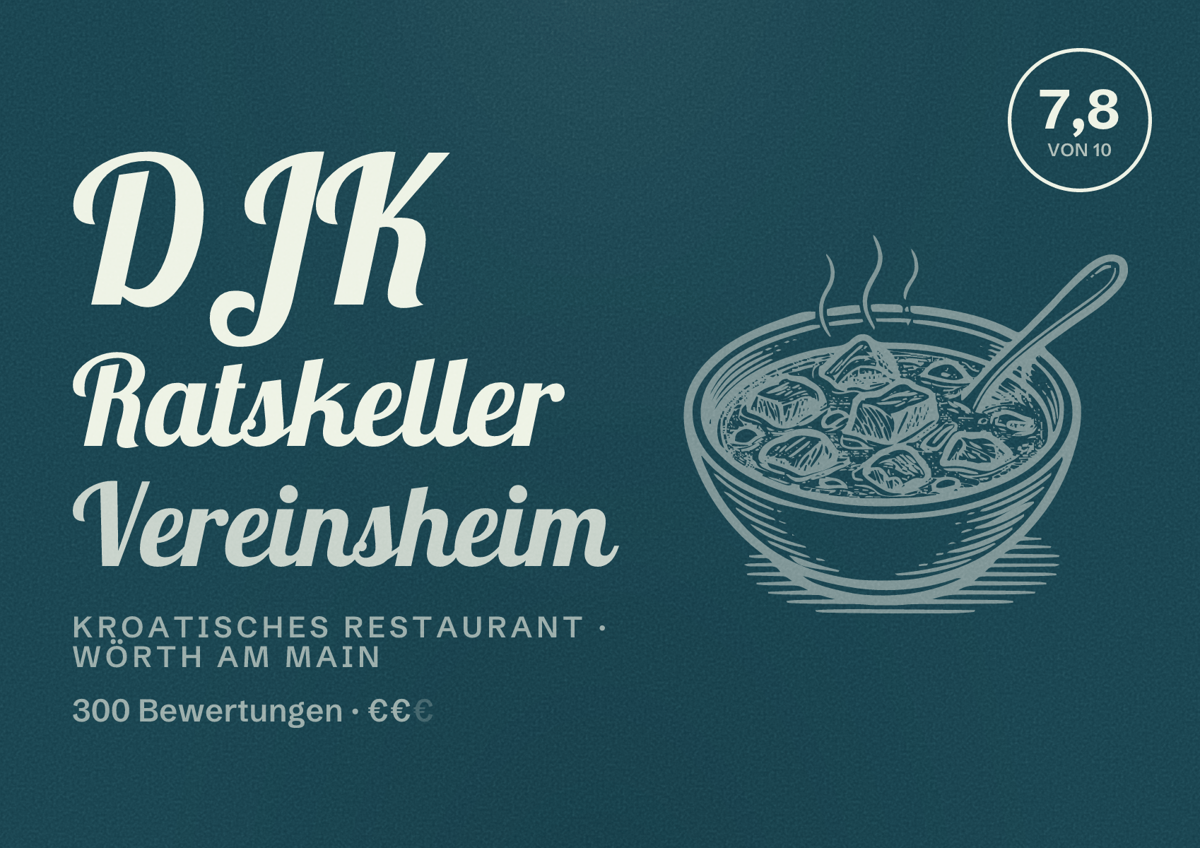Illustriertes Poster von DJK Ratskeller Vereinsheim, Kroatisches Restaurant in Wörth am Main: Bewertung 7,8 von 10 aus 300 Bewertungen, Preisniveau €€